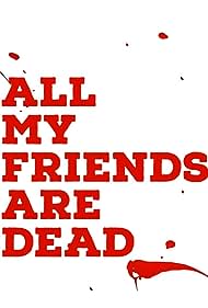 All My Friends Are Dead Soundtrack (2021) cover