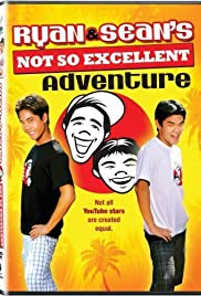 Ryan and Sean's Not So Excellent Adventure (2008) cover