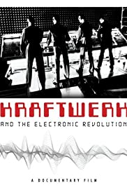 Kraftwerk and the Electronic Revolution Colonna sonora (2008) copertina