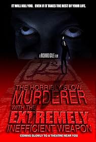 The Horribly Slow Murderer with the Extremely Inefficient Weapon Tonspur (2008) abdeckung