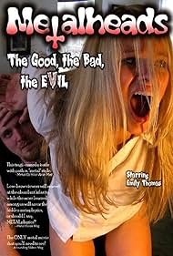 Metalheads: The Good, the Bad, and the Evil (2008) cover