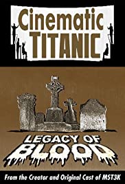 Cinematic Titanic: Legacy of Blood (2008) copertina