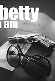 Betty I Am (2012) copertina
