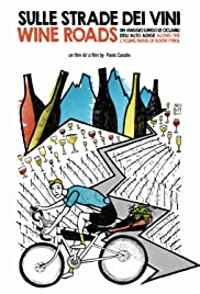 Sulle strade del vini - Un viaggio lungo le ciclabili dell'Alto Adige (2021) cover