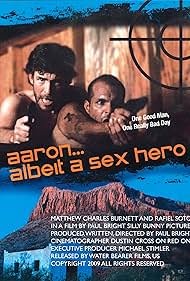 Aaron... Albeit a Sex Hero (2009) cover
