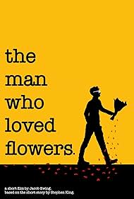 The Man Who Loved Flowers (2021) cover