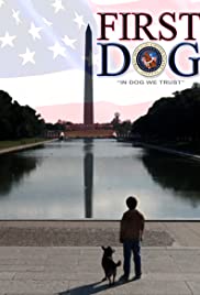 First dog - Un presidente a quattro zampe (2010) copertina