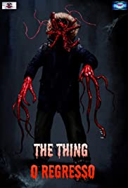 The Thing: O Regresso (2021) cover