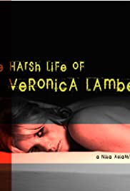 The Harsh Life of Veronica Lambert (2009) cover