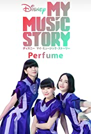 Disney My Music Story: Perfume (2021) cover