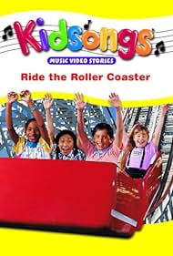 Kidsongs: Ride the Roller Coaster (1990) cover