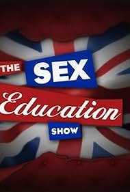 The Sex Education Show (2008) cover