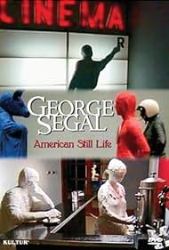 George Segal: American Still Life (2001) cover