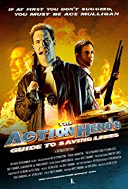 The Action Hero's Guide to Saving Lives (2009) cover