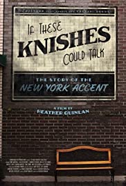 If These Knishes Could Talk: The Story of the NY Accent (2013) cover