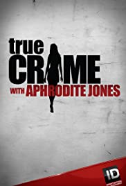 True Crime with Aphrodite Jones (2010) cover
