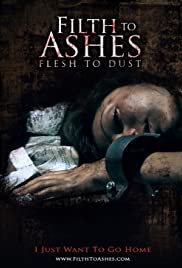 Filth to Ashes, Flesh to Dust (2011) cover