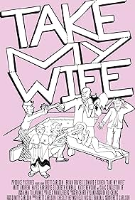 Take My Wife Banda sonora (2009) cobrir