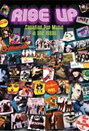 Rise Up: Canadian Pop Music in the 1980s (2009) carátula