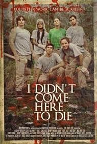 I Didn't Come Here to Die (2010) cover