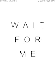 Wait for Me (2007) copertina