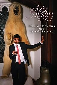 Aziz Ansari: Intimate Moments for a Sensual Evening (2010) copertina