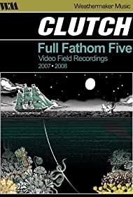Clutch: Full Fathom Five Soundtrack (2008) cover