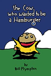 The Cow Who Wanted to Be a Hamburger (2010) cover