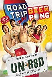 Road Trip: Beer Pong - Get Your Balls Wet: The Essentials of Beer Pong (2009) cover