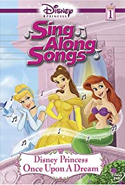Sing Along Songs: Disney Princess - Once Upon a Dream Colonna sonora (2004) copertina