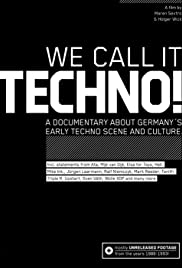 We Call It Techno! (2008) carátula