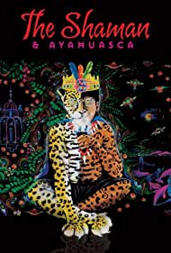 The Shaman & Ayahuasca: Journeys to Sacred Realms Colonna sonora (2010) copertina