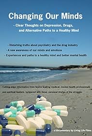 Changing Our Minds: Clear Thoughts on Depression, Drugs and Alternative Paths to a Healthy Mind Soundtrack (2010) cover