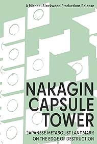 Nakagin Capsule Tower: Japanese Metabolist Landmark on the Edge of Destruction (2010) cover