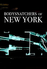Bodysnatchers of New York (2010) cover