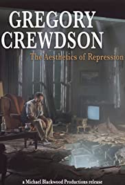Gregory Crewdson: The Aesthetics of Repression (2005) cover