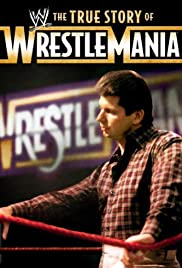 The True Story of WrestleMania (2011) cover