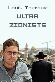 Louis Theroux: The Ultra Zionists (2011) cover