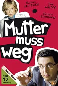 Mutter muss weg (2012) cover