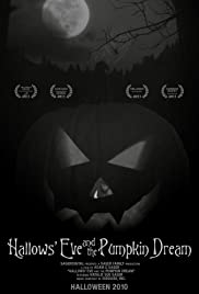 Hallows' Eve and the Pumpkin Dream (2010) cover