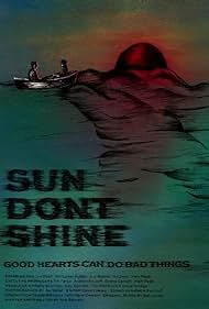 Sun Don't Shine Soundtrack (2012) cover