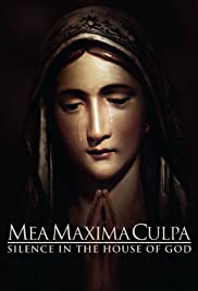Mea Maxima Culpa: Silence in the House of God (2012) cover