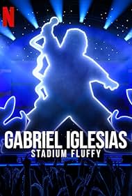 Gabriel Iglesias: Stadium Fluffy (2022) cover