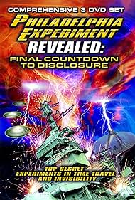 The Philadelphia Experiment Revealed: Final Countdown to Disclosure from the Area 51 Archives (2012) cover