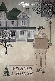 Without a House (2011) örtmek