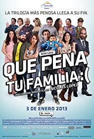 Que Pena Tu Familia (2012) abdeckung