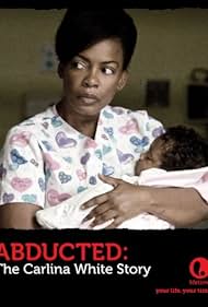 Abducted: The Carlina White Story (2012) cover