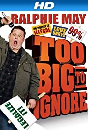 Ralphie May: Too Big to Ignore (2012) copertina