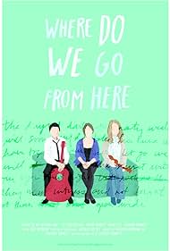 Where Do We Go from Here Soundtrack (2012) cover