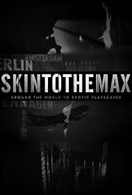 Skin to the Max (2011) cover